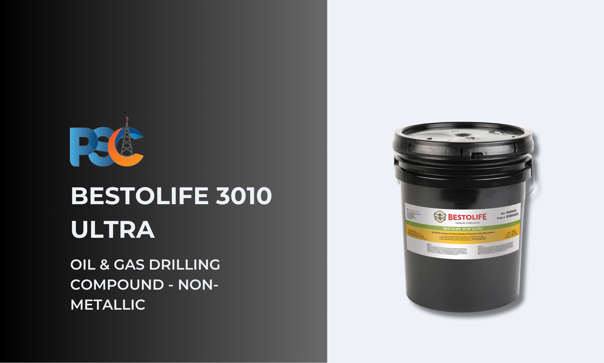 PSC BESTOLIFE 3010® ULTRA Oil & Gas Drilling Compound - Non-Metallic - Specialty Lubricant