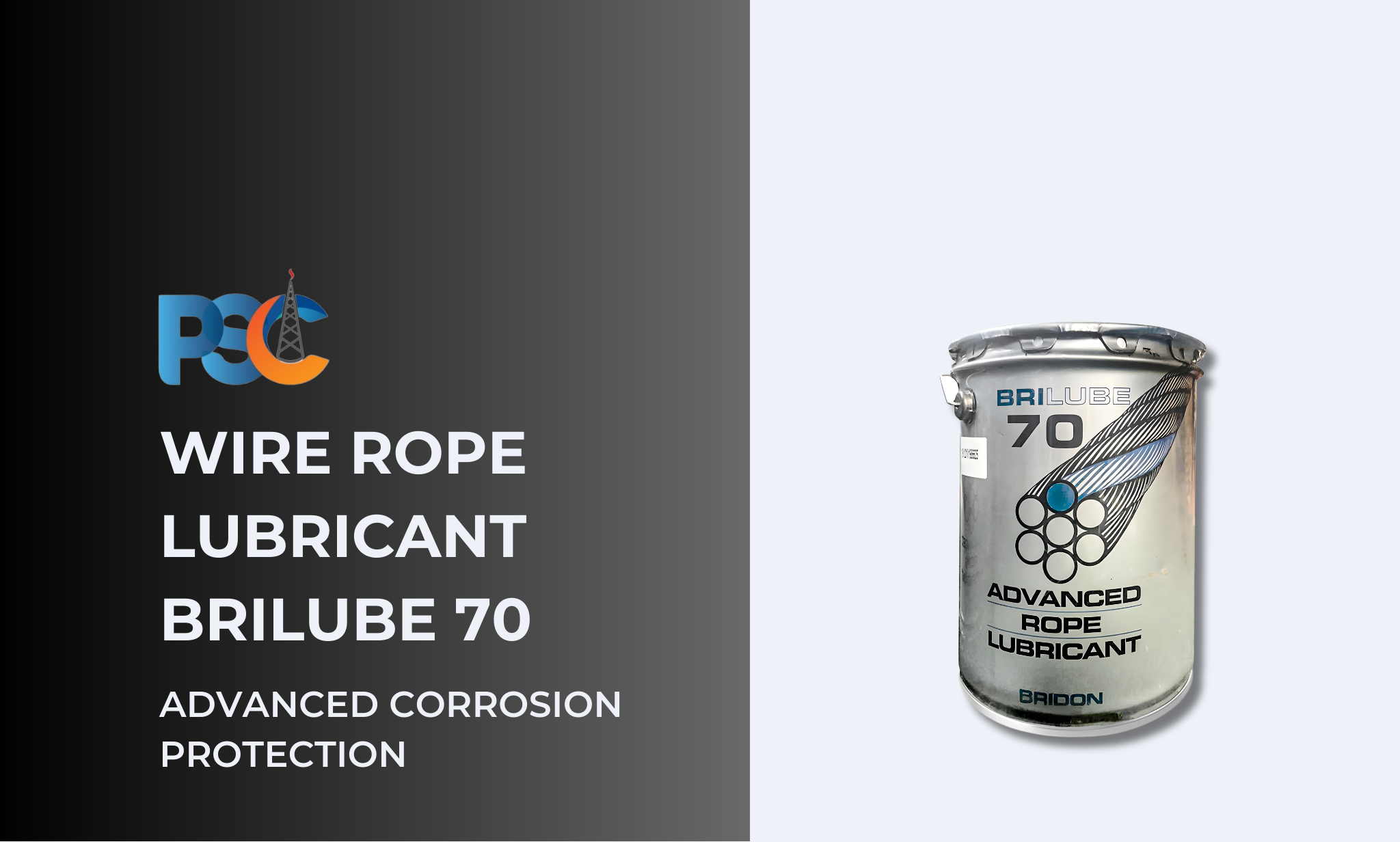 PSC Wire Rope Lubricant – BRILUBE 70 Specialty Lubricant