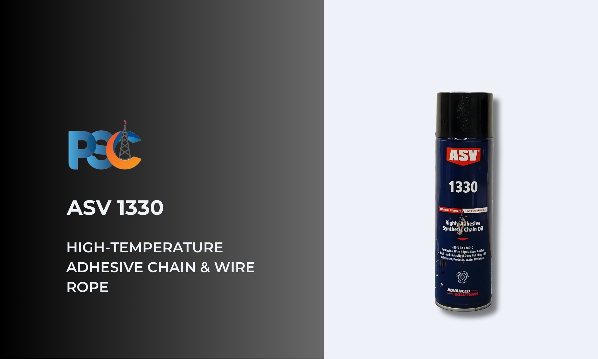PSC ASV 1330 High-Temperature Adhesive Chain & Wire Rope Specialty Lubricant