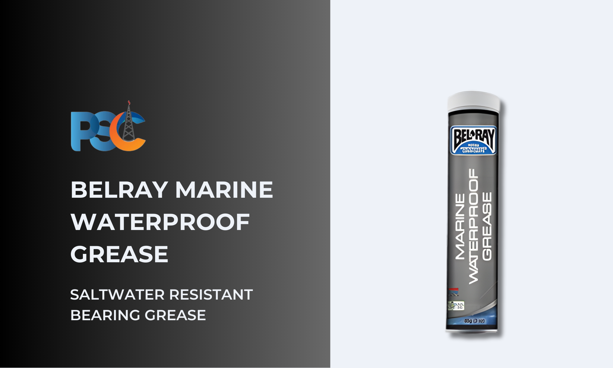 PSC BelRay Marine Waterproof Grease Saltwater Resistant Bearing Grease Specialty Lubricant